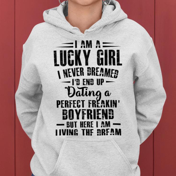 I Am A Lucky Girl I Never Dreamed Im End Up Dating A Perfect Freakin V2 Women Hoodie