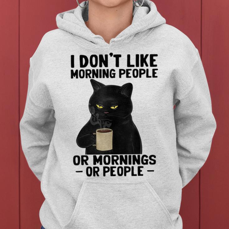 I Dont Like Morning People Or Mornings Or People V3 Women Hoodie