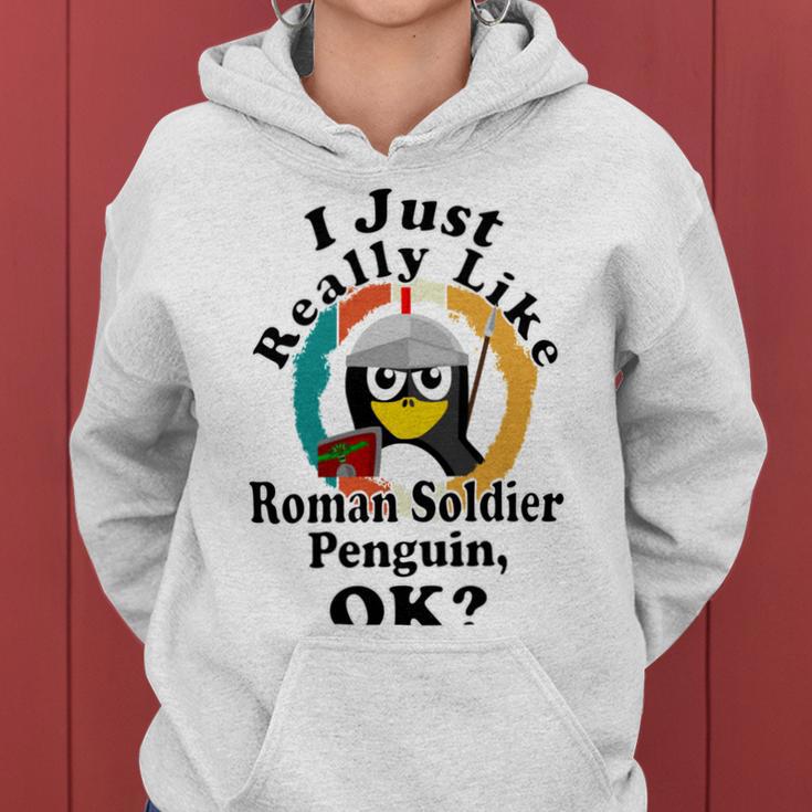 I Really Like Roman Soldier Penguin Ok Women Hoodie