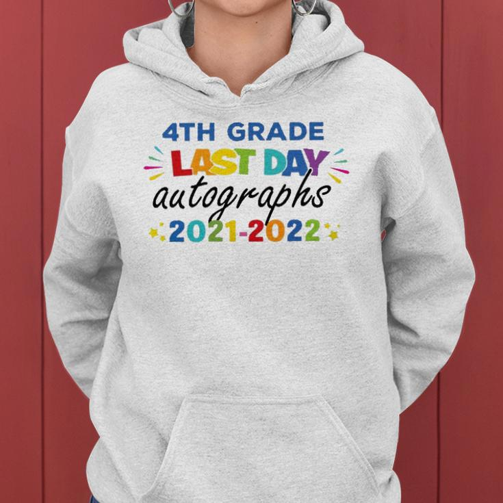 Last Day Autographs For 4Th Grade Kids And Teachers 2022 Last Day Of School Women Hoodie
