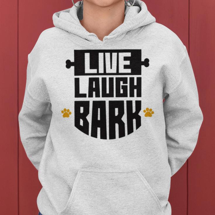 Live Laugh Bark 8 Trending Shirt Women Hoodie