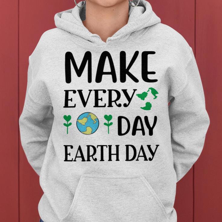 Make Every Day Earth Day Women Hoodie