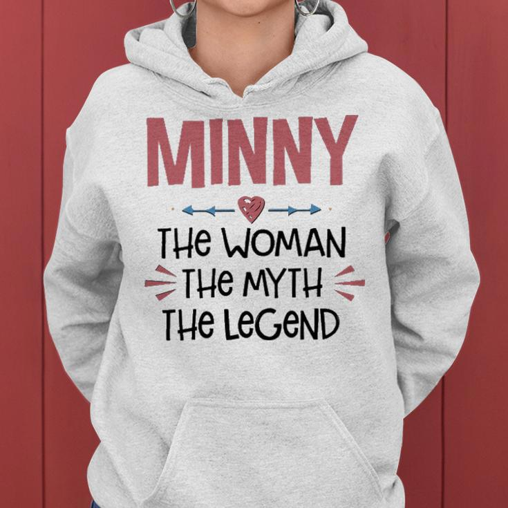 Minny Grandma Gift Minny The Woman The Myth The Legend Women Hoodie