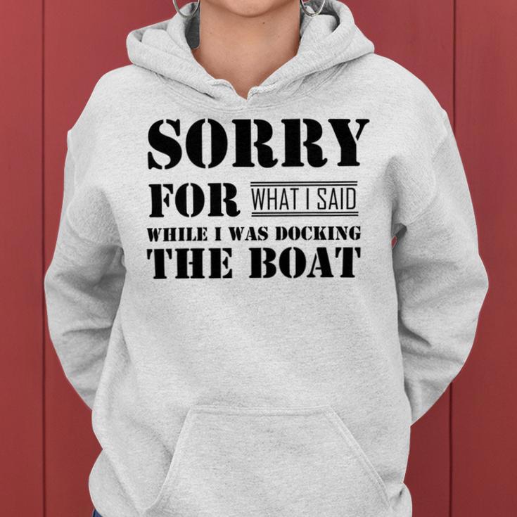 Official Im Sorry For What I Said While I Was Docking The Boat V2 Women Hoodie