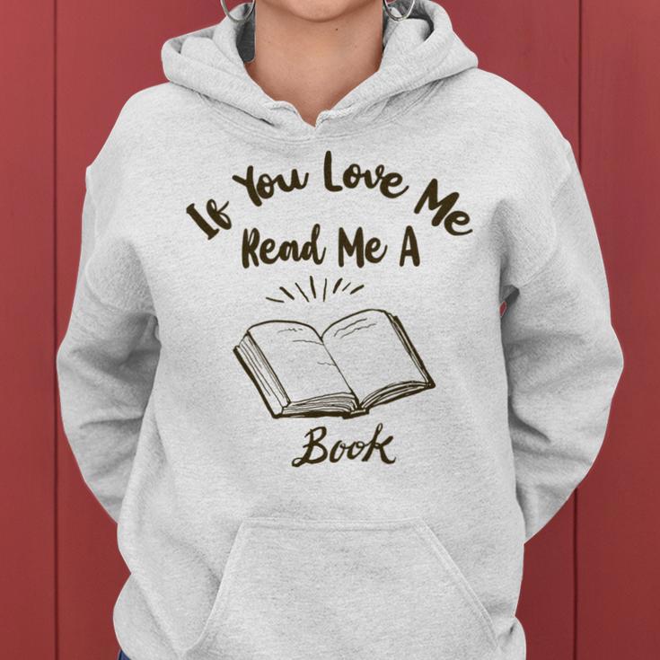 Premium If You Love Me Read Me A Book - Books Lovers Women Hoodie