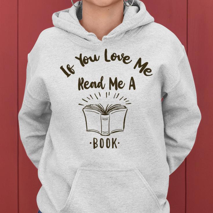 Premium If You Love Me Read Me A Book - Books Lovers Women Hoodie