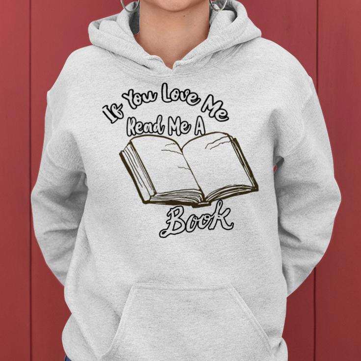 Premium If You Love Me Read Me A Book - Books Lovers Women Hoodie