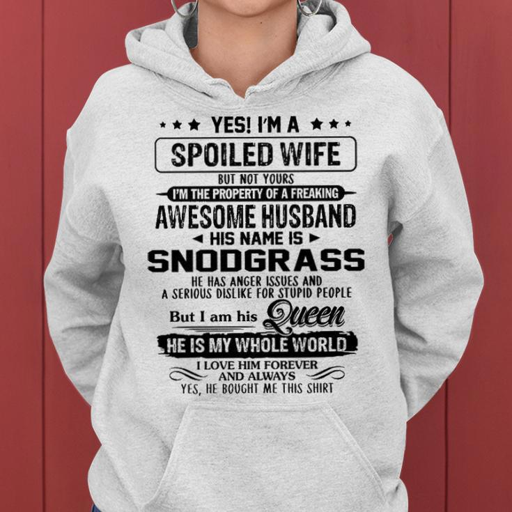 Snodgrass Name Gift Spoiled Wife Of Snodgrass Women Hoodie