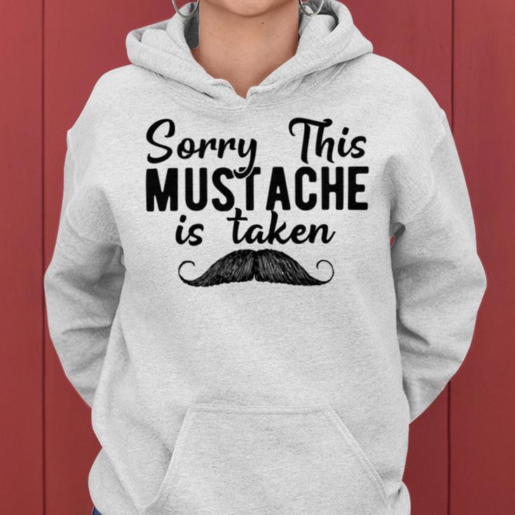 Sorry This Mustache Taken Fuuny Women Hoodie