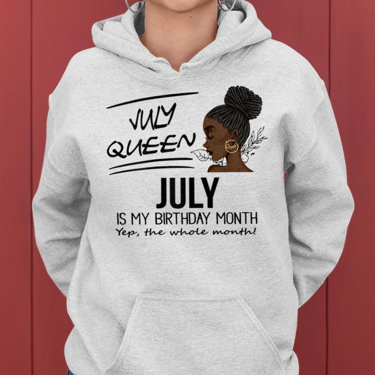Womens July Queen July Is My Birthday Month Black Girl Women Hoodie