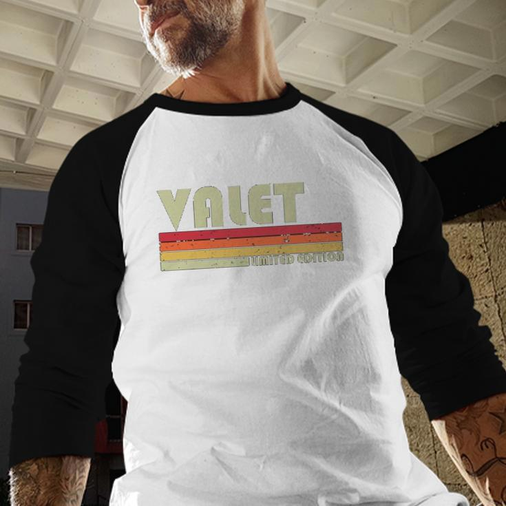 Valet Funny Job Title Profession Birthday Worker Idea Raglan Baseball Shirt