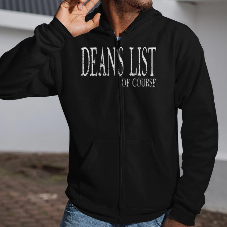 Deans List Of Course Funny College Student Recognition Zip Up Hoodie