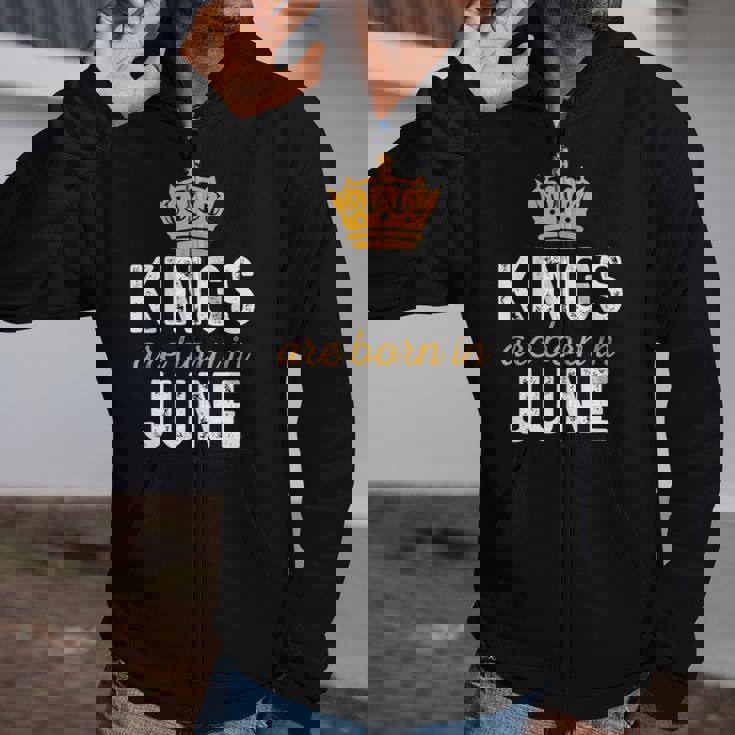 June King Birthday - June Birthday Gift For King Zip Up Hoodie