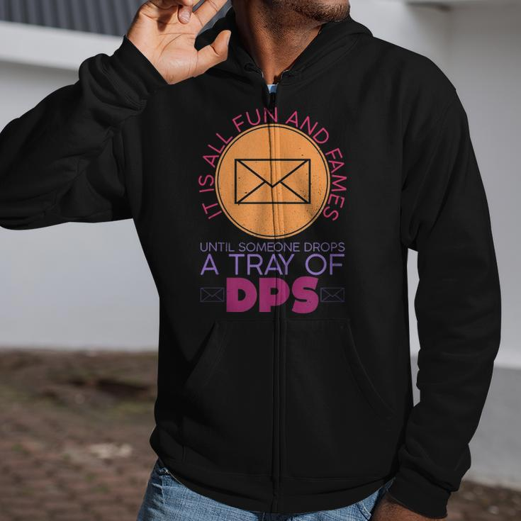 Until Someone Drops A Tray Of Dps Funny Postal Worker Zip Up Hoodie