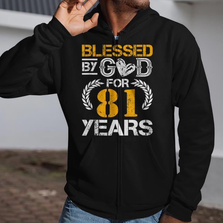 Vintage Blessed By God For 81 Years Happy 81St Birthday Zip Up Hoodie