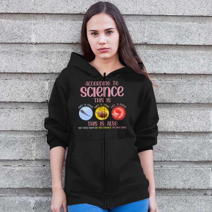 According To Science This Is Pro Choice Reproductive Rights Zip Up Hoodie