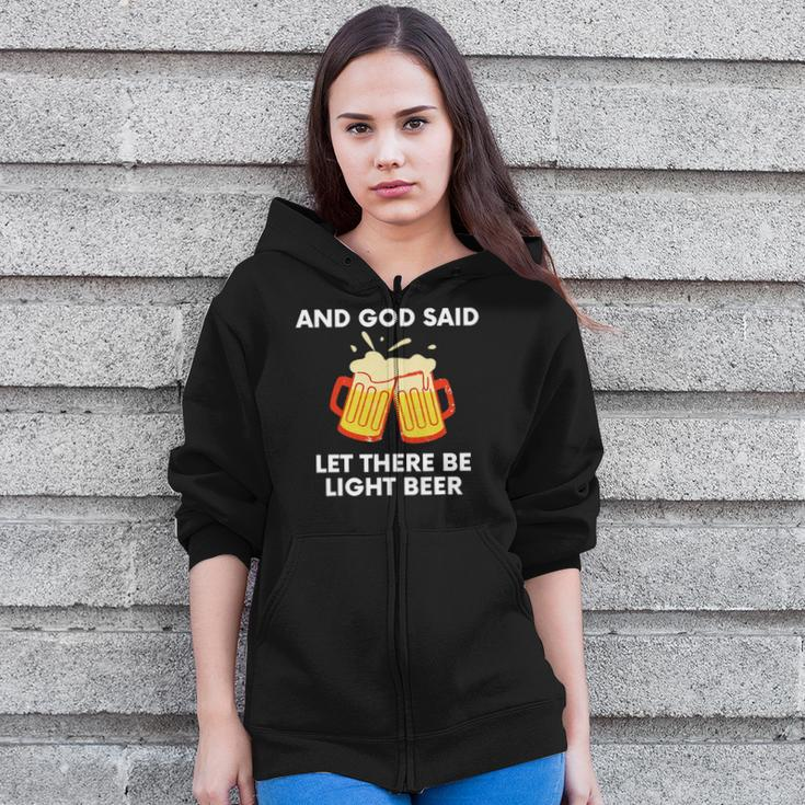 And God Said Let There Be Light Beer Funny Satire Zip Up Hoodie