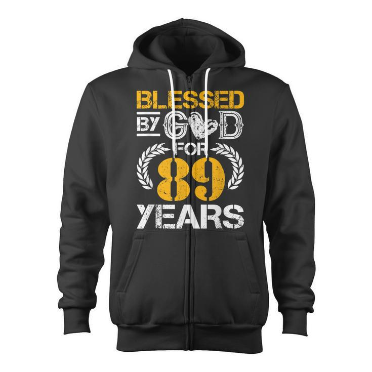 Blessed By God For 89 Years 89Th Birthday Since 1933 Vintage  Zip Up Hoodie