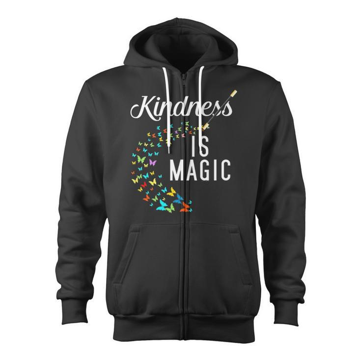 Kindness Is Magic Butterflies Kind Teacher Appreciation Gift Zip Up Hoodie