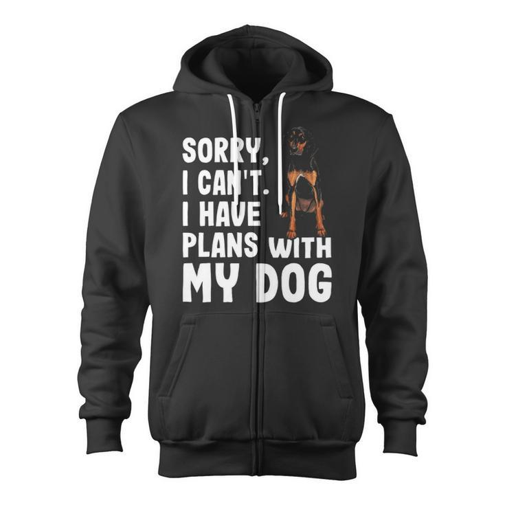 Sorry I Cant I Have Plans With My Black Tan Coonhound Dog Zip Up Hoodie