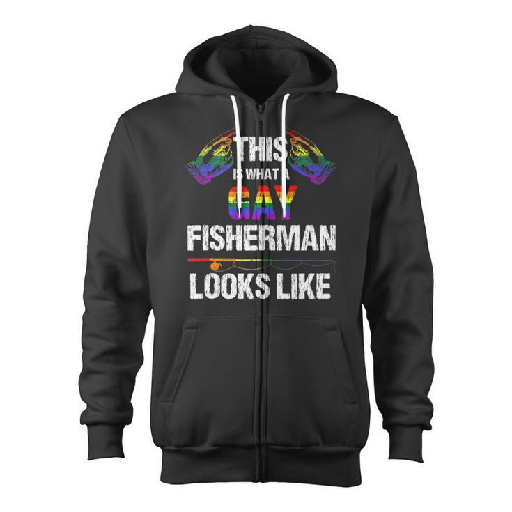 This Is What A Gay Fisherman Looks Like Lgbt Pride  Zip Up Hoodie