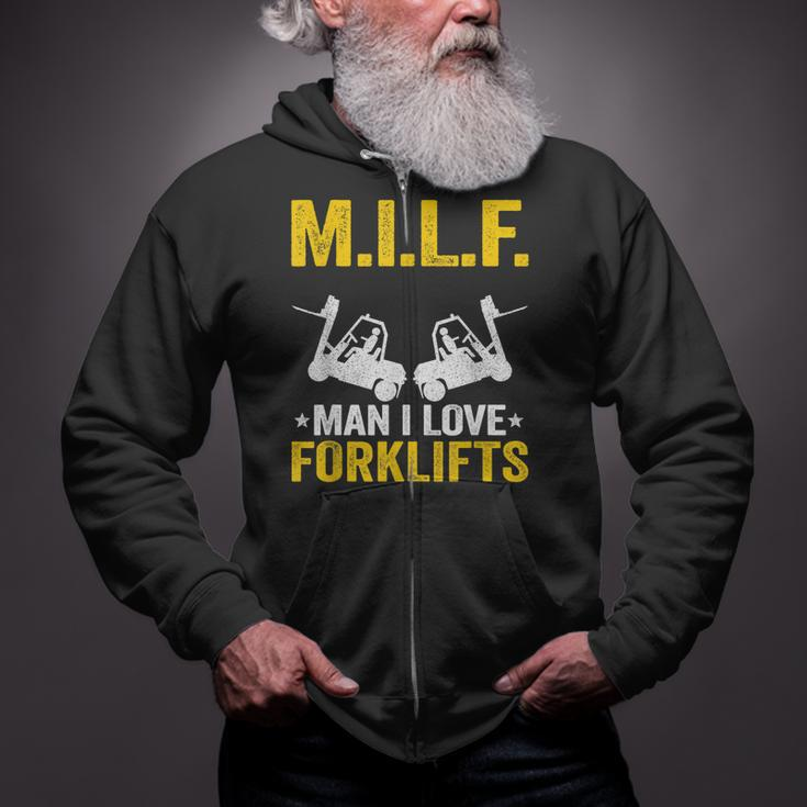 MILF Man I Love Forklifts Jokes Funny Forklift Driver Zip Up Hoodie