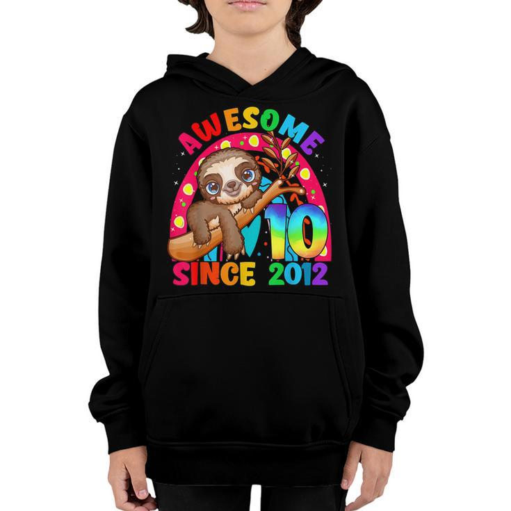 10 Years Old 10Th Birthday Sloth Awesome Since 2012  Youth Hoodie