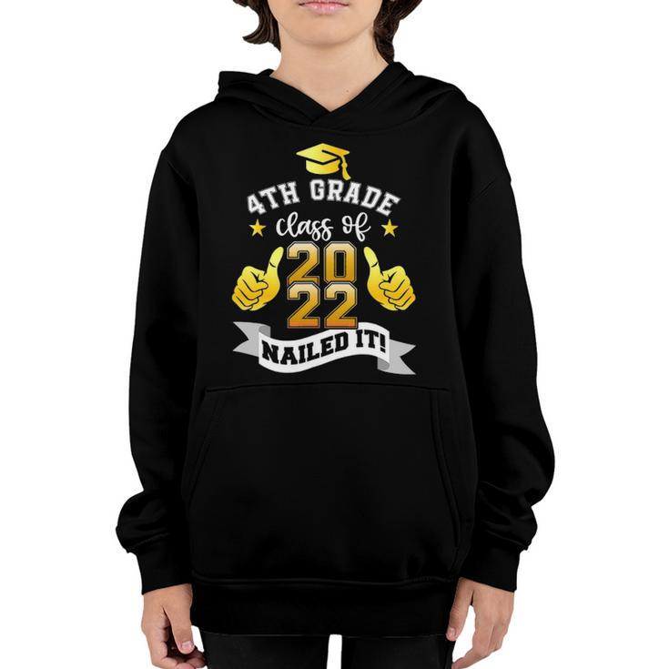 4Th Grade Class Of 2022 Nailed It Boy Girl Graduation Youth Hoodie