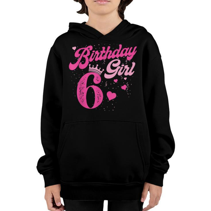 6Th Birthday Girl Crown 6 Years Old Bday  Youth Hoodie