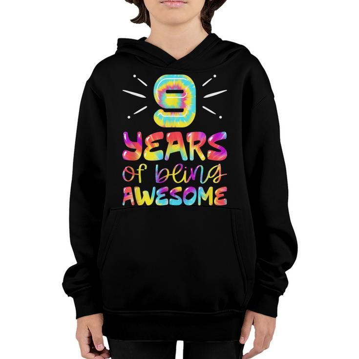 9 Years Of Being Awesome Tie Dye 9 Years Old 9Th Birthday  Youth Hoodie