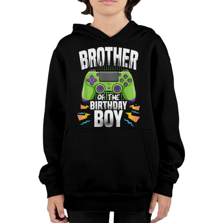 Brother Of The Birthday Boy Matching Video Gamer Birthday  Youth Hoodie