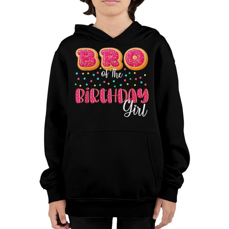 Brother Of The Birthday Girl Donut Family Matching Birthday  Youth Hoodie