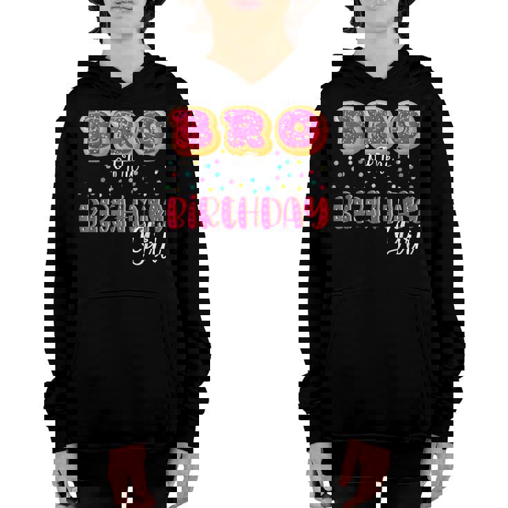 Brother Of The Birthday Girl Donut Family Matching Birthday  Youth Hoodie