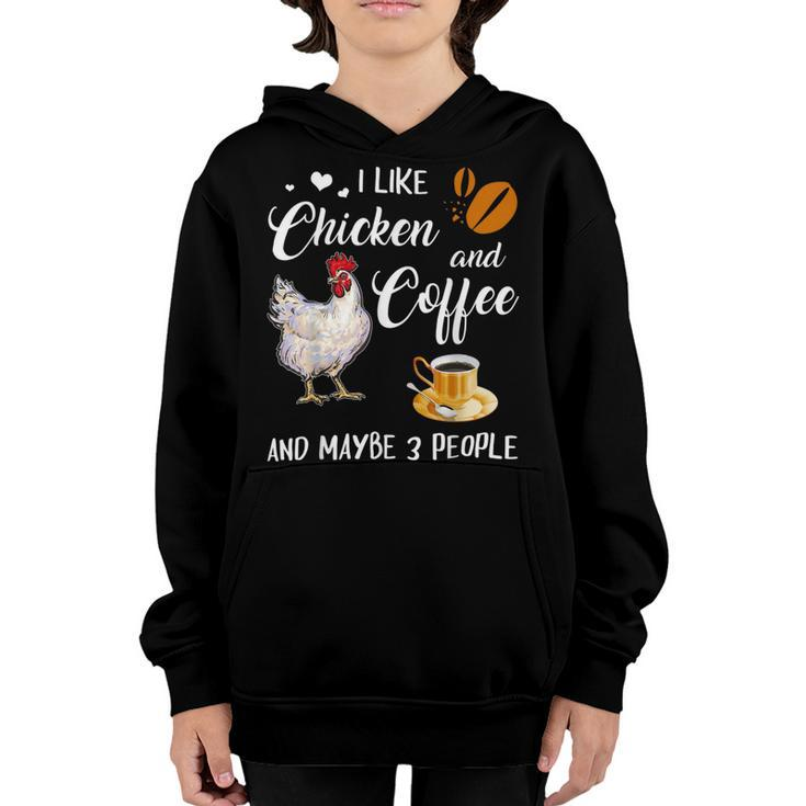 Chicken Chicken Chicken And Coffee Funny Farm Animal V4 Youth Hoodie