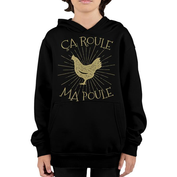 Chicken Chicken Chicken Ca Roule Ma Poule French Chicken V3 Youth Hoodie