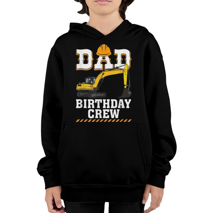 Construction Birthday Party Digger Dad Birthday Crew  Youth Hoodie