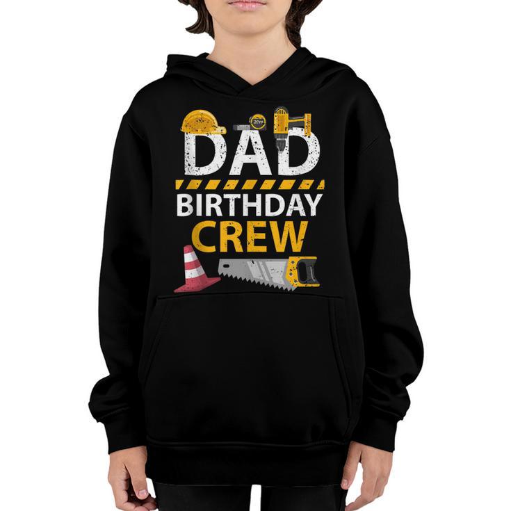 Dad Birthday Crew Construction Birthday Party Supplies   Youth Hoodie