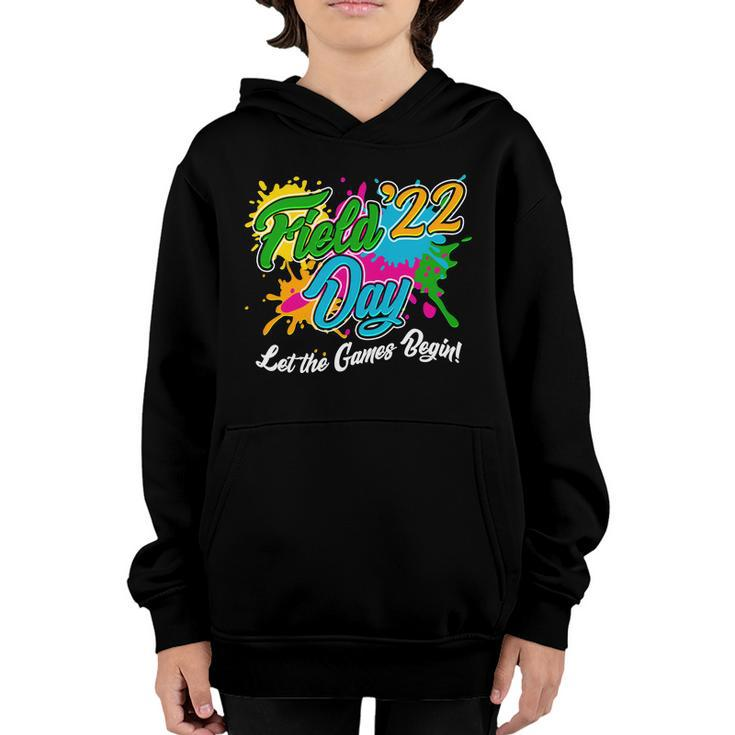 Field Day 2022 Let The Games Begin  V2 Youth Hoodie