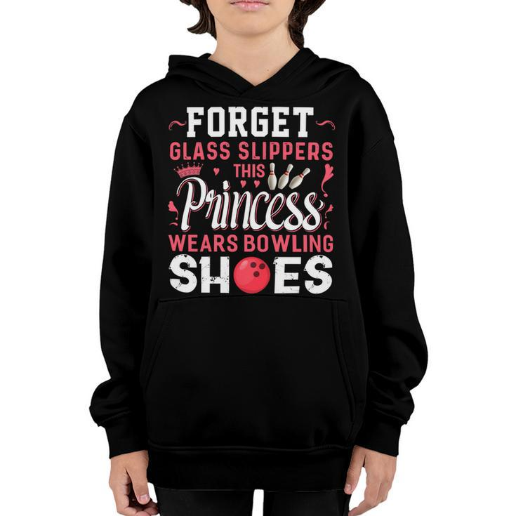 Forget Glass Slippers This Princess Wears Bowling Shoes 113 Bowling Bowler Youth Hoodie
