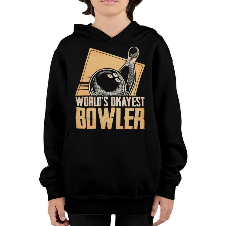Funny Bowling Player Worlds Okayest 223 Bowling Bowler Youth Hoodie