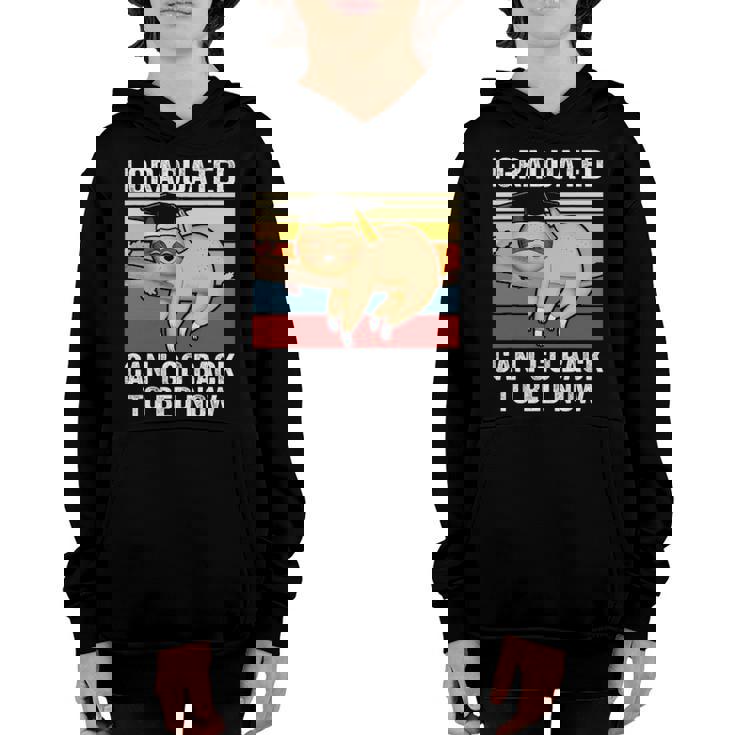 I Graduated Can I Go Back To Bed Now- Cute Graduation Youth Hoodie