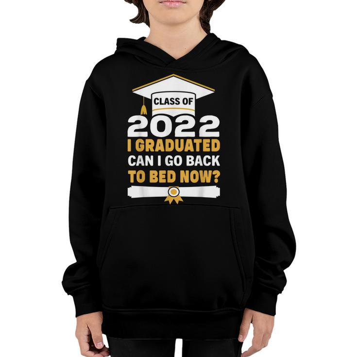 I Graduated Can I Go Back To Bed Now Graduation Boys Girls  Youth Hoodie