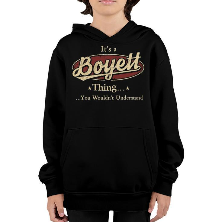 Its A Boyett Thing You Wouldnt Understand Shirt Personalized Name Gifts T Shirt Shirts With Name Printed Boyett Youth Hoodie