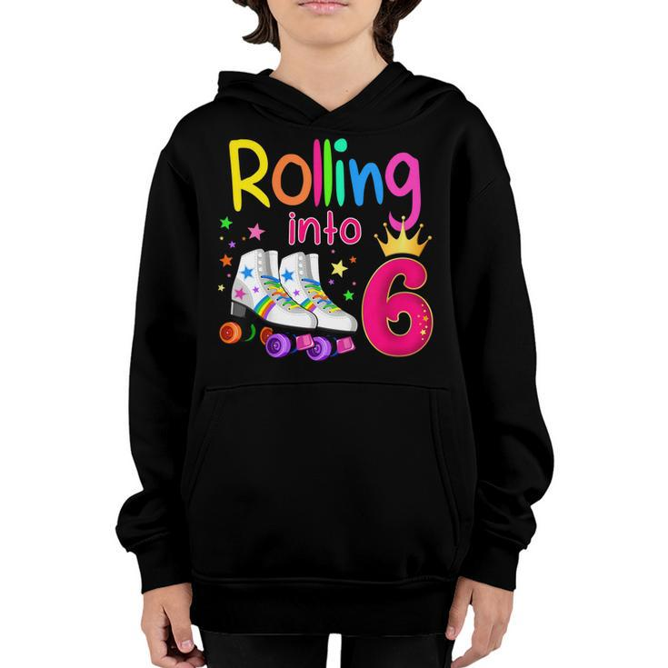 Kids Rolling Into 6 Roller Skater 6Th Birthday 6 Years Old B-Day  Youth Hoodie