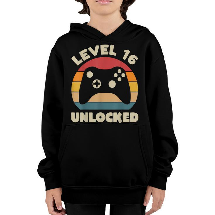 Level 16 Unlocked Sixn Birthday Gift Video Game Birthday  Youth Hoodie