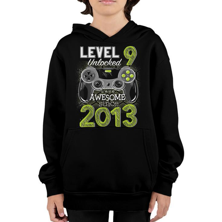 Level 9 Unlocked Awesome Since 2013 Video Gamer 9 Birthday  Youth Hoodie