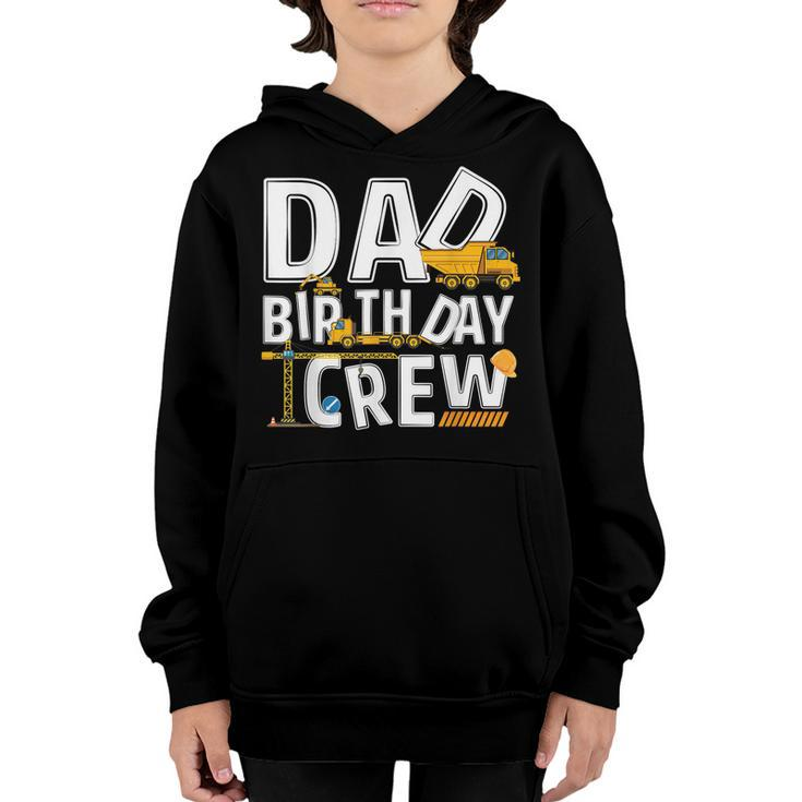 Mens Construction Dad Birthday Crew Party Worker Dad  Youth Hoodie