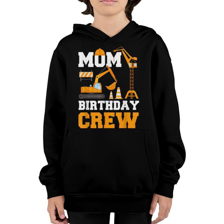 Mom Birthday Crew Construction Funny Birthday Party  Youth Hoodie