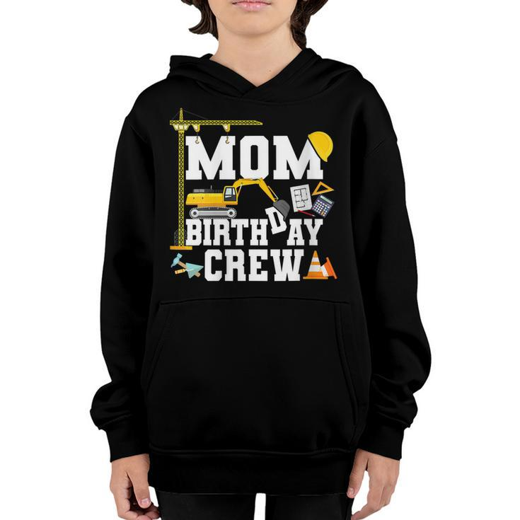 Mom Birthday Crew  Mother Construction Birthday Party   Youth Hoodie