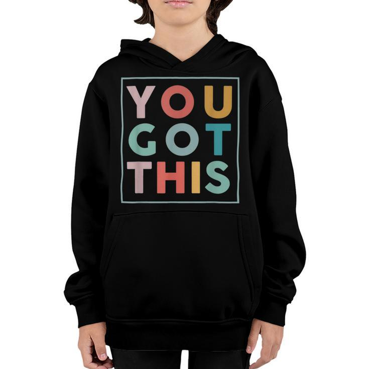 Motivational Testing Day Shirt For Teacher You Got This   179 Trending Shirt Youth Hoodie
